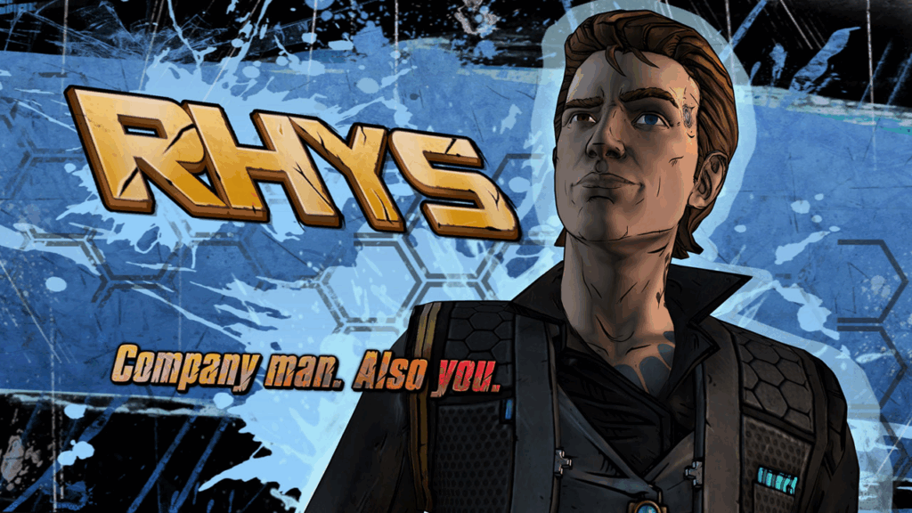 Ao contrário dos outros jogos, em Tales from the Borderlands você controla Rhys, um executivo comum da Hyperion.